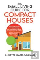 The Small Living Guide For Compact Houses
