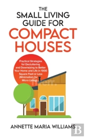 The Small Living Guide For Compact Houses