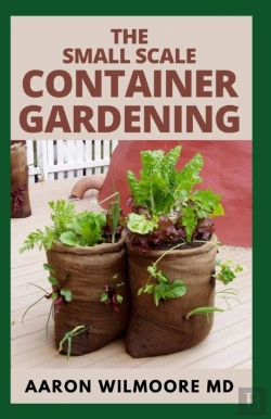 Bertrand.pt - The Small Scale Container Gardening