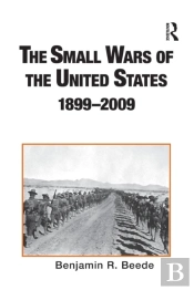 The Small Wars Of The United States, 1899â€“2009