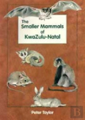 The Smaller Mammals Of Kwazulu-Natal