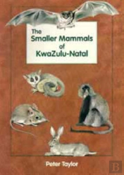 Bertrand.pt - The Smaller Mammals Of Kwazulu-Natal