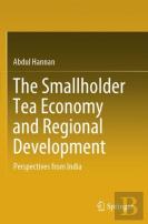 The Smallholder Tea Economy And Regional Development