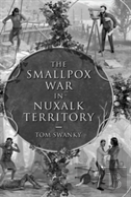 The Smallpox War In Nuxalk Territory