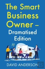 The Smart Business Owner Â€“ Dramatised Edition