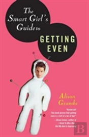 The Smart Girl'S Guide To Getting Even