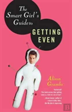 Bertrand.pt - The Smart Girl'S Guide To Getting Even