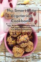 The Smart Keto Vegetarian Cookbook
