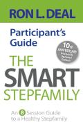 The Smart Stepfamily Participant`S Guide Â€“ An 8â€“Session Guide To A Healthy Stepfamily