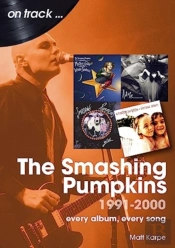 The Smashing Pumpkins 1991 To 2000 On Track