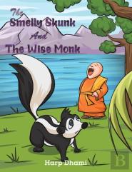 The Smelly Skunk And The Wise Monk