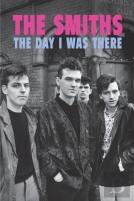 The Smiths - The Day I Was There