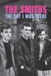 The Smiths - The Day I Was There