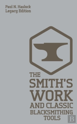 Bertrand.pt - The Smith'S Work And Classic Blacksmithi