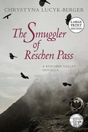 The Smuggler Of Reschen Pass