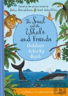 The Snail And The Whale And Friends Outdoor Activity Book
