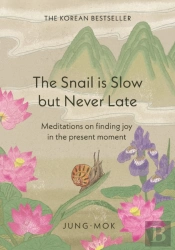 The Snail Is Slow But Never Late