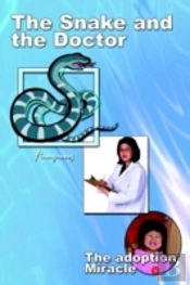 The Snake And The Doctor: The Adoption Miracle