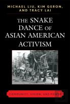 The Snake Dance Of Asian American Activism