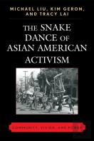 The Snake Dance Of Asian American Activism