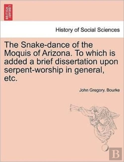 Bertrand.pt - The Snake-Dance Of The Moquis Of Arizona