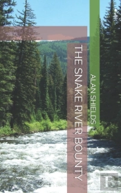 The Snake River Bounty
