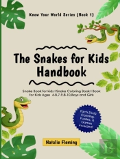 The Snakes For Kids Handbook