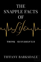 The Snapple Facts Of Life: Think Differe