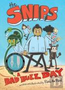 The Snips: A Bad Buzz Day (A Graphic Novel)