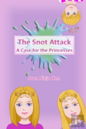 The Snot Attack