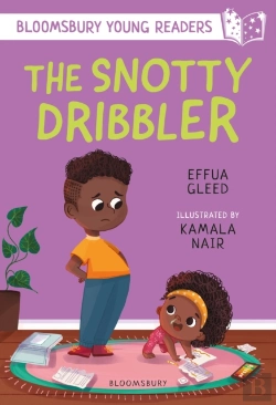 Bertrand.pt - The Snotty Dribbler: A Bloomsbury Young Reader
