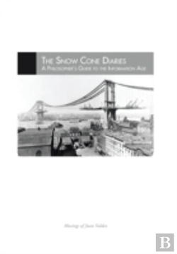 Bertrand.pt - The Snow Cone Diaries: A Philosopher'S Guide To The Information Age