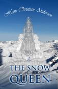 The Snow Queen And Other Tales
