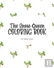 The Snow Queen Coloring Book For Children (8x10 Coloring Book / Activity Book)