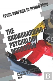 The Snowboarding Psychology Workbook