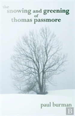 Bertrand.pt - The Snowing And Greening Of Thomas Passmore
