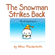 The Snowman Strikes Back