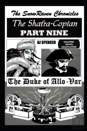 The Snowraven Chronicles The Shafra-Copian Graphic Novel Adaptation Part Nine The Duke Of Allo-Var
