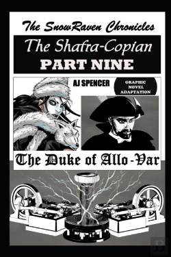 Bertrand.pt - The Snowraven Chronicles The Shafra-Copian Graphic Novel Adaptation Part Nine The Duke Of Allo-Var