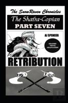 The Snowraven Chronicles The Shafra-Copian Graphic Novel Adaptation Part Seven Retribution