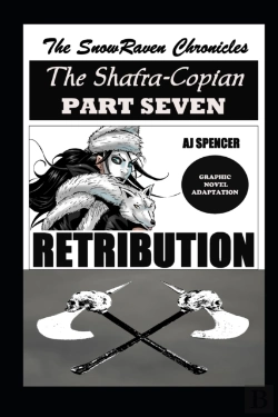 Bertrand.pt - The Snowraven Chronicles The Shafra-Copian Graphic Novel Adaptation Part Seven Retribution