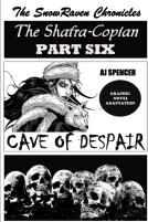 The Snowraven Chronicles The Shafra-Copian Graphic Novel Adaptation Part Six Cave Of Despair