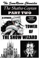The Snowraven Chronicles The Shafra-Copian Graphic Novel Adaptation Part Two-Tower Of The Snow Wizard