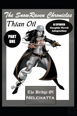 Bertrand.pt - The Snowraven Chronicles Thian Oil Graphic Novel Adaptation Part One The Bridge Of Nelchatta