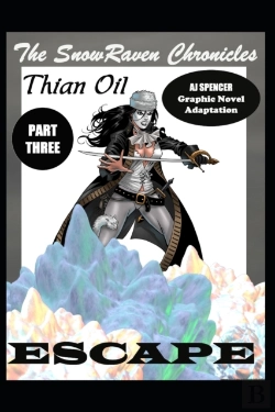 Bertrand.pt - The Snowraven Chronicles Thian Oil Graphic Novel Adaptation Part Three Escape