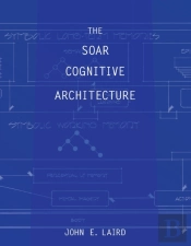 The Soar Cognitive Architecture
