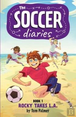 Bertrand.pt - The Soccer Diaries Book 1: Rocky Takes L.A.