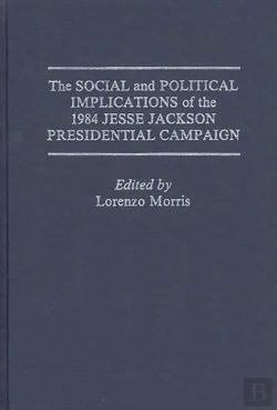 Bertrand.pt - The Social And Political Implications Of The 1984 Jesse Jackson Presidential Campaign