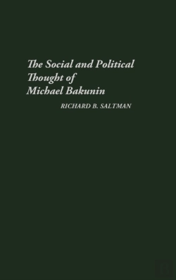 Bertrand.pt - The Social And Political Thought Of Michael Bakunin