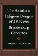 The Social And Religious Designs Of J. S. Bach'S Brandenburg Concertos